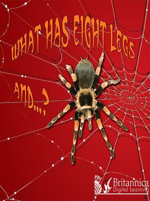 cover image of What Has Eight Legs and… ?